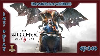 FR REDIFF The Witcher 3 Wild Hunt  Ep 240 [upl. by Nesyrb438]