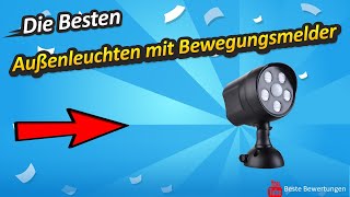 ✅ Außenleuchten mit Bewegungsmelder Test  Die Besten Außenleuchten mit Bewegungsmelder [upl. by Mossberg]