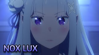 【Lyrics AMV】ReZero kara Hajimeru Isekai Seikatsu Season 3 ED Full『NOX LUX  MYTH amp ROID』 [upl. by Ahsiuqel419]