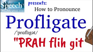 How to Pronounce Profligate and Profligate Meaning [upl. by Maxie]