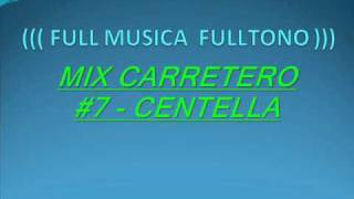 MIX CARRETERO 7 CENTELLA [upl. by Colin]