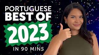 Learn Portuguese in 90 minutes  The Best of 2023 [upl. by Sirap]