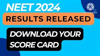 NEET 2024 results released  Download score card [upl. by Hasan]