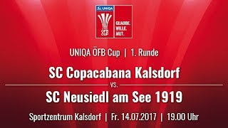 14072017  1900 Uhr SC Copacabana Kalsdorf KAL vs SC Neusiedl am See 1919 NEU  Livestream [upl. by Lady343]