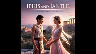 Part 36  Iphis and Ianthe  Chizmyth by Teacher Maureen [upl. by Emalia]