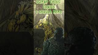 Swamp Thing Comics I Should Read shorts dc comics youtubeshorts recommended reading new fyp [upl. by Ihsakat345]