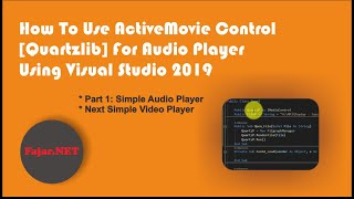 How To Use ActiveMovie Control Quartzlib For Audio Player Using Visual Studio 2019  Part 1 [upl. by Perron]