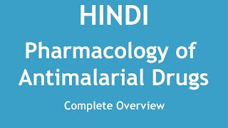 Pharmacology of Antimalarial Drugs Complete Overview HINDI  Dr Shikha Parmar [upl. by Anitac136]