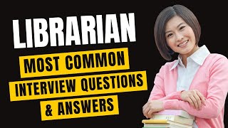 Librarian Interview Questions and Answers for 2024 [upl. by Yraunaj735]