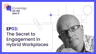 EP03 The Secret to Engagement in Hybrid Workplaces With Experienced HR Consultant Jon Ingham [upl. by Arvell524]