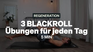 BLACKROLL® Übungen I 3 Übungen für jeden Tag mit der Faszienrolle [upl. by Carissa242]