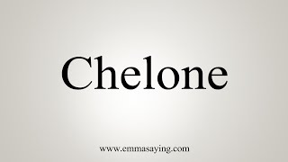 How To Say Chelone [upl. by Ilan]