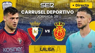 ⚽️ CA OSASUNA vs RCD MALLORCA  EN DIRECTO LaLiga 2324  Jornada 36 [upl. by Aeel]