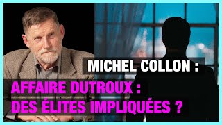 Affaire Dutroux  des élites impliquées   Michel Collon [upl. by Danya]