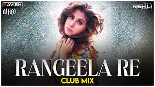 Rangeela Re  Club Mix  Rangeela Movie  A R Rahman  DJ Ravish DJ Chico amp DJ Nishil [upl. by Wallraff602]