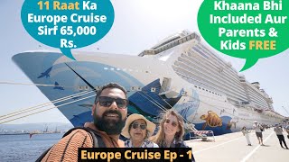 65000 Rs me 11 Raat Europe Ke 5 Desh Ka Cruise Trip [upl. by Weixel]