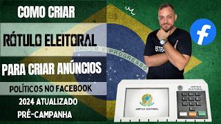 Como criar rotulo eleitoral facebook 2024 Criar Rótulo para Anúncios Políticos Facebook e Instagram [upl. by Hendel609]