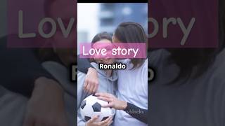 Ronaldo love story mystery georginarodriguez ronaldo football messi soccer shorts viralvideo [upl. by Oryaj]