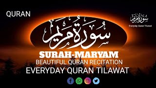 Surah Maryam Full Recitation Soothing amp Powerful quot Everyday Quran Tilawat Ep19 ZikrullahTV [upl. by Nels]