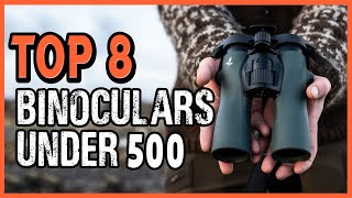 Best Binoculars Under 500  Top 8 Best Binoculars Reviews In 2021 [upl. by Kelson284]