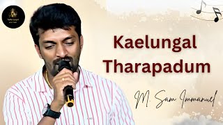 Kelungal Tharapadum  Nellai Gospel Music Band  M Sam Immanuel  Tamil Christian Song [upl. by Hcab767]