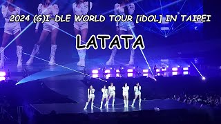 GIDLE  LATATA  GIDLE WORLD TOUR iDOL IN TAIPEI DAY 2 Fancam 4K60P [upl. by Dualc]