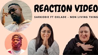 Just Vibes Reaction  Sarkodie ft Oxlade  Non Living Thing [upl. by Noach134]