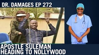 Dr Damages Show – episode 272 Apostle Suleman Heading to Nollywood [upl. by Anal731]