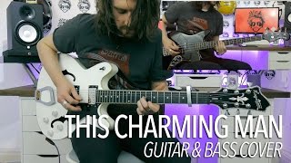 This Charming Man  The Smiths Full Guitar amp Bass Cover [upl. by Atok]