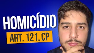 ⚖️ Homicídio art 121 Código Penal Crimes Contra a Vida  Direito Penal [upl. by Saidel681]