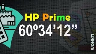 HP Prime Referencia Grados Minutos Segundos [upl. by Anneuq]