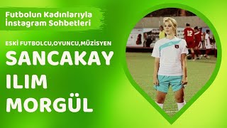 Futbolun Kadınları Survivor Sancakay ılım Morgül [upl. by Nuavahs600]