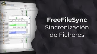 FreeFileSync  Sincronización de Ficheros [upl. by Ardnosak]