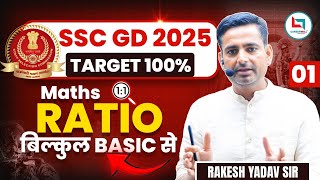 SSC GD 2025  Ratio  SSC GD Maths बिलकुल बेसिक से  Maths by Rakesh Yadav Sir [upl. by Esiralc562]