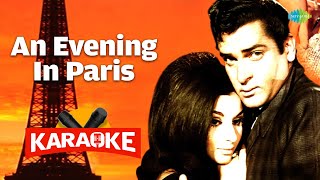 An Evening In Paris  Karaoke With Lyrics  Mohammed Rafi  Hasrat Jaipuri  Old Hindi Song Karaoke [upl. by Ahsocin]