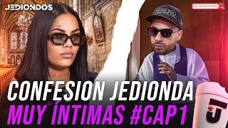 CAPÍTULO ESPECIAL CONFESIONES JEDIONDAS CAP1 [upl. by Margy]