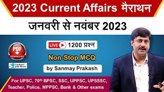 Live January to November 2023 Current Affairs Marathon for all Exams  Sanmay Prakash [upl. by Ahsitil]