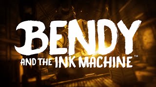 Build Our Machine Unused Version  Bendy And The Ink Machine [upl. by Jarvis]