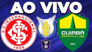 INTERNACIONAL X CUIABÃ AO VIVO CAMPEONATO BRASILEIRO  NARRAÃ‡ÃƒO [upl. by Tnaryb717]