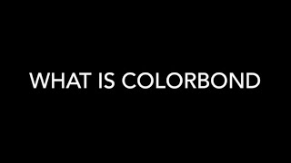 What is Colorbond [upl. by Nonnair]