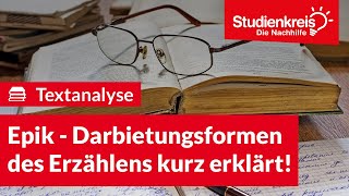 Epik  Darbietungsformen des Erzählens kurz erklärt  Deutsch verstehen mit dem Studienkreis [upl. by Griffy429]