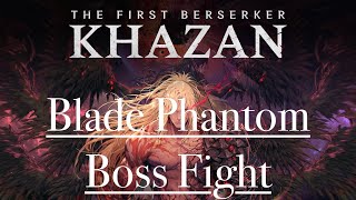 The First Berserker Khazan Blade Phantom Boss Fight Closed Beta [upl. by Rahcir]