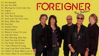 Foreigner Greatest Hits 2019  Complete Greatest Hits Full Album of Foreigner [upl. by Patt]