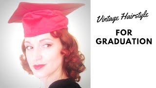 Vintage Inspired Graduation Cap Hairstyle [upl. by Nilekcaj346]