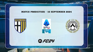 Parma Calcio 1913 vs Udinese Calcio  Prediction  202425 Serie A enilive  EA FC 24 [upl. by Ydne]