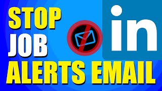 How To Stop LinkedIn Job Alerts Email Easy Method [upl. by Suirtimid]