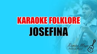 Josefina  Karaoke  Los Manseros Santiagueños de Leocadio Torres [upl. by Nnylyam]