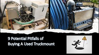 9 Potential Pitfalls of Buying A Used Truckmount [upl. by Htebizile]