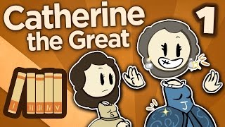 Catherine the Great  Not Quite Catherine Yet  Extra History  Part 1 [upl. by Campagna]