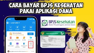 Cara Bayar Bpjs Kehesatan Pakai Aplikasi Dana Terbaru 2024 [upl. by Teferi816]